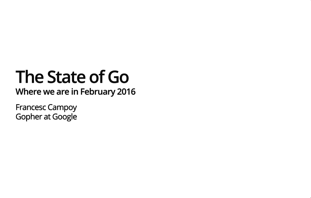 The State of Go 1.6